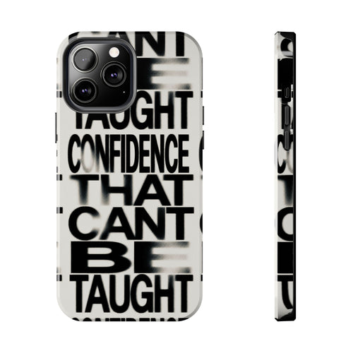 Confidence That Can’t Be Taught