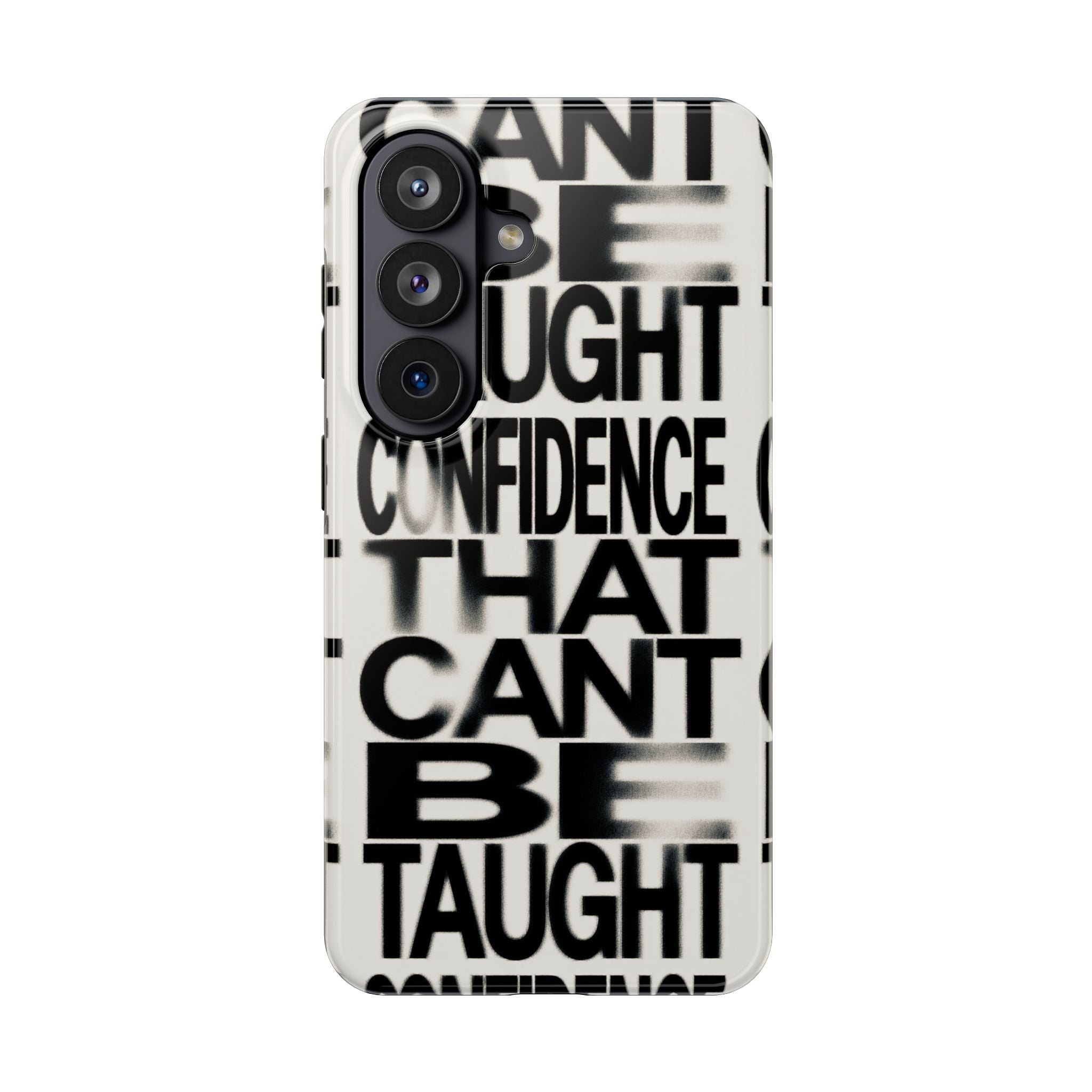 Tough Phone Case - Bold Typographic “Confidence That Can’t Be Taught” Black & White