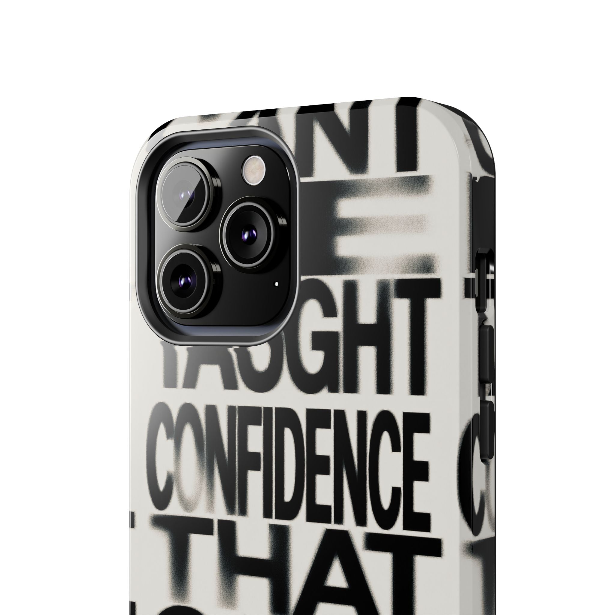 Tough Phone Case - Bold Typographic “Confidence That Can’t Be Taught” Black & White