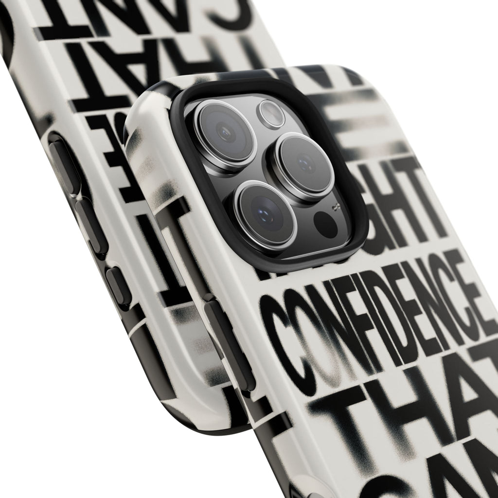 Tough Phone Case - Bold Typographic “Confidence That Can’t Be Taught” Black & White