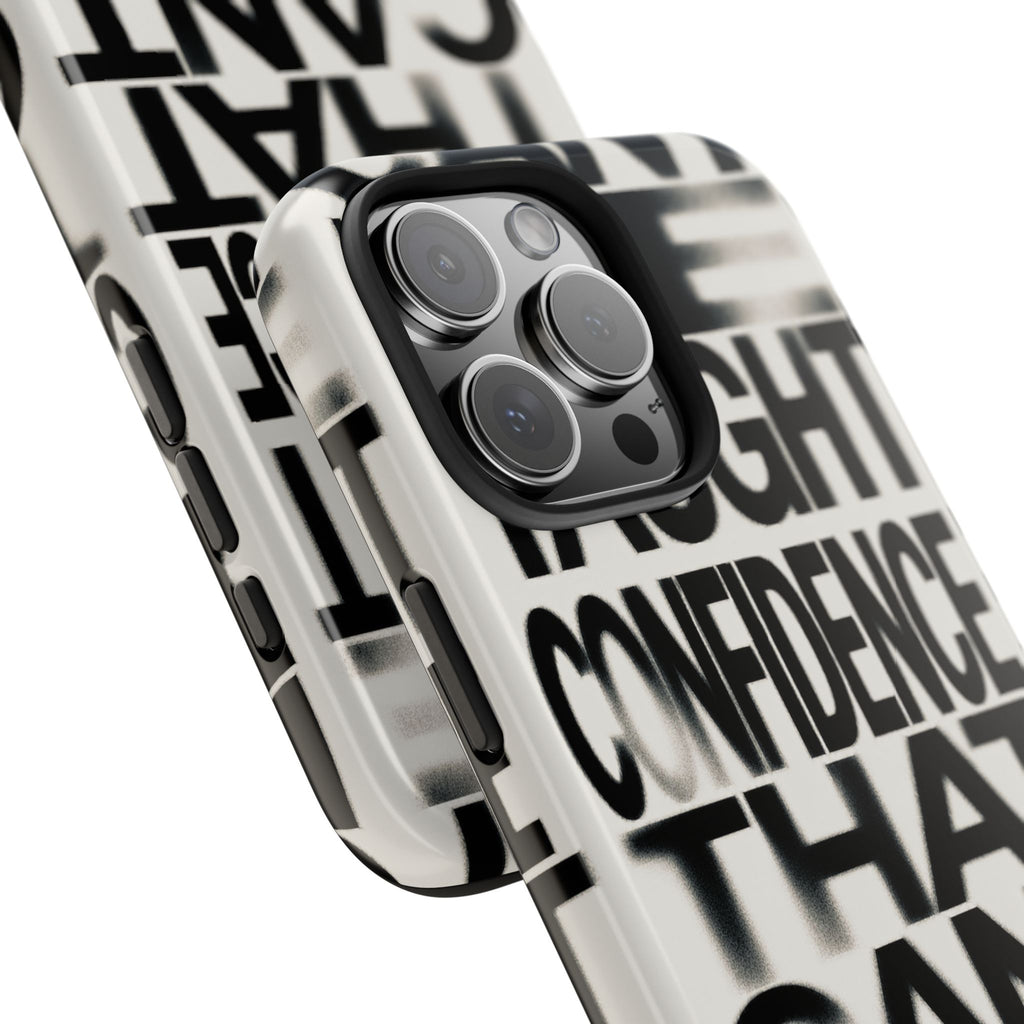 Tough Phone Case - Bold Typographic “Confidence That Can’t Be Taught” Black & White